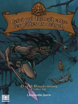 cover image of Celui qui dormait entre les pattes du dragon